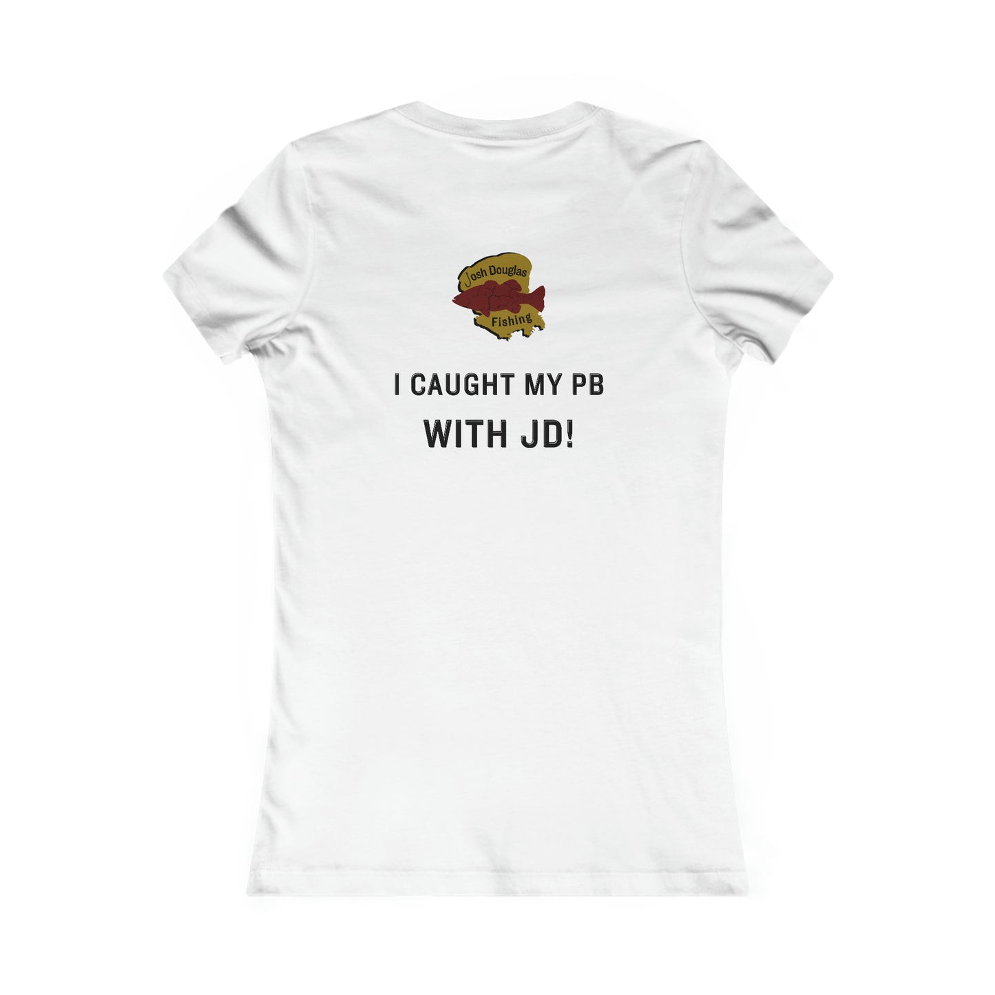 Caught My PB with JD Women's T-Shirt | Josh Douglas Fishing Apparel